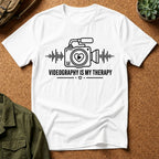 Videography is my Therapy T-Shirt