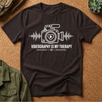 Videography is my Therapy T-Shirt