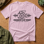 Videography is my Therapy T-Shirt