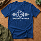 Videography is my Therapy T-Shirt
