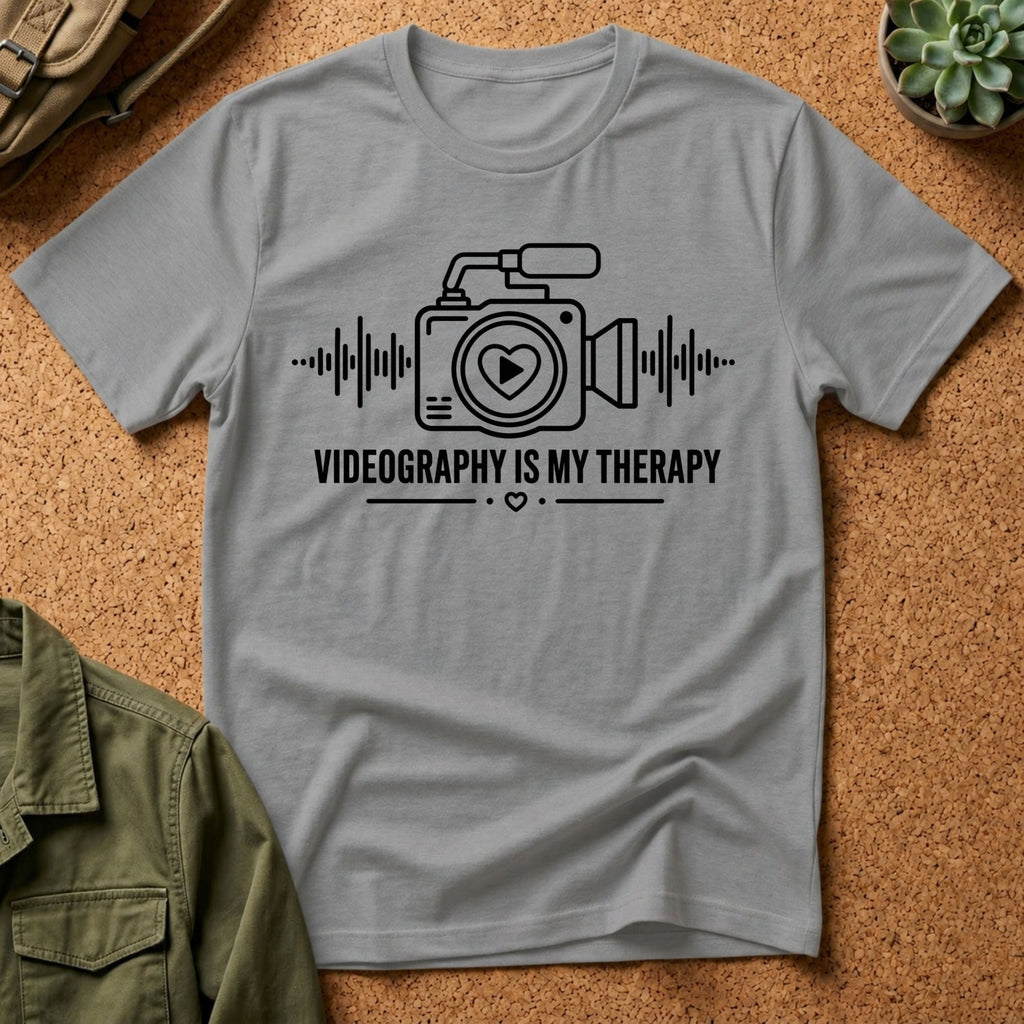 Videography is my Therapy T-Shirt