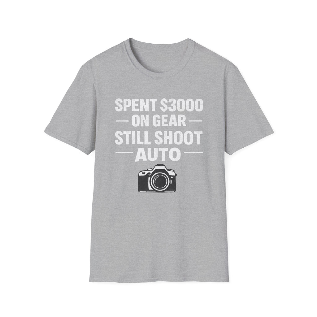 Spent 3000 on Gear Still Shoot Auto T-Shirt