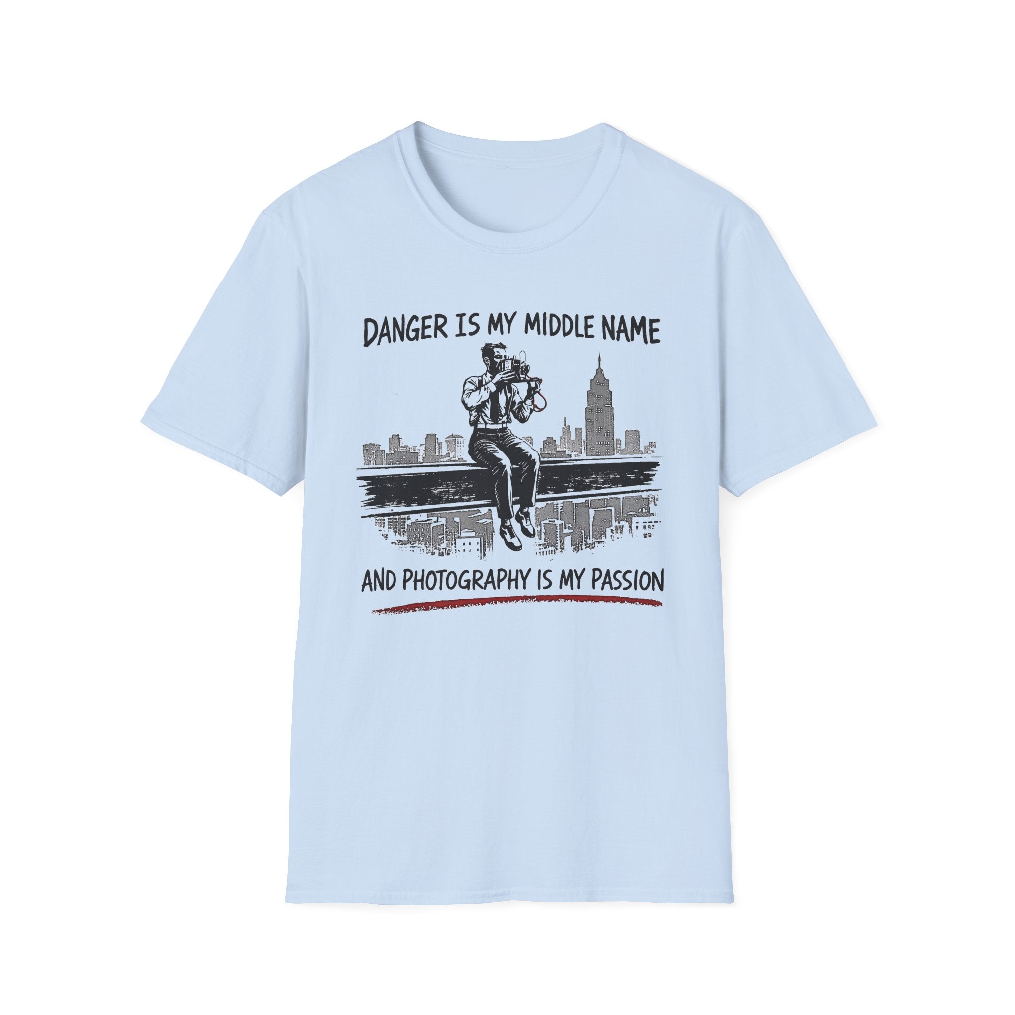 Danger Is My Middle Name and Photography Is My Passion T-Shirt