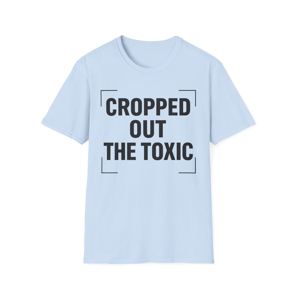 Cropped Out The Toxic T-Shirt