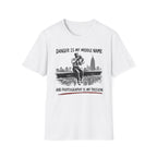 Danger Is My Middle Name and Photography Is My Passion T-Shirt