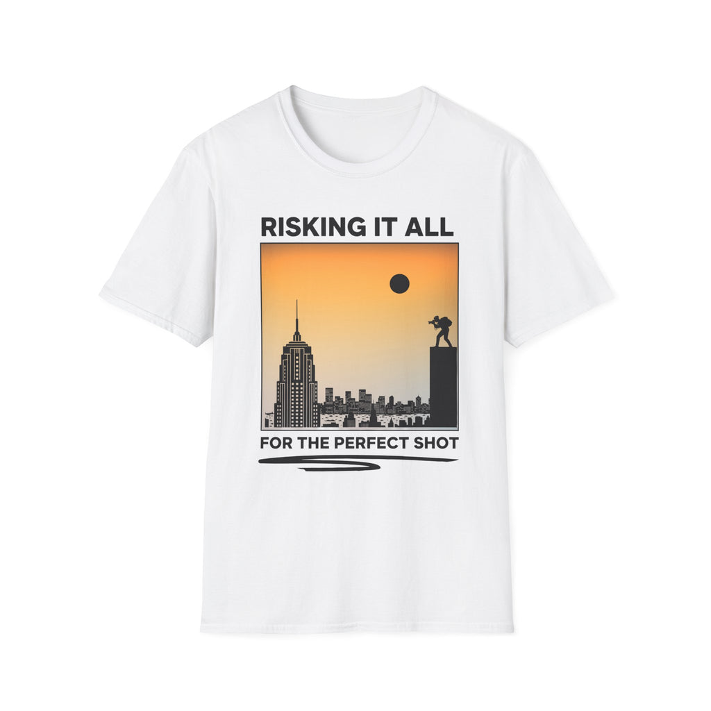 Risking It All For The Perfect Shot T-Shirt