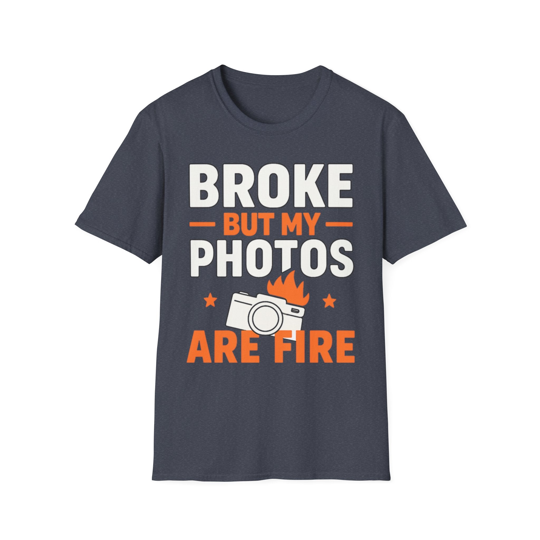 Broke But My Photos Are Fire T-Shirt