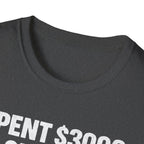 Spent 3000 on Gear Still Shoot Auto T-Shirt