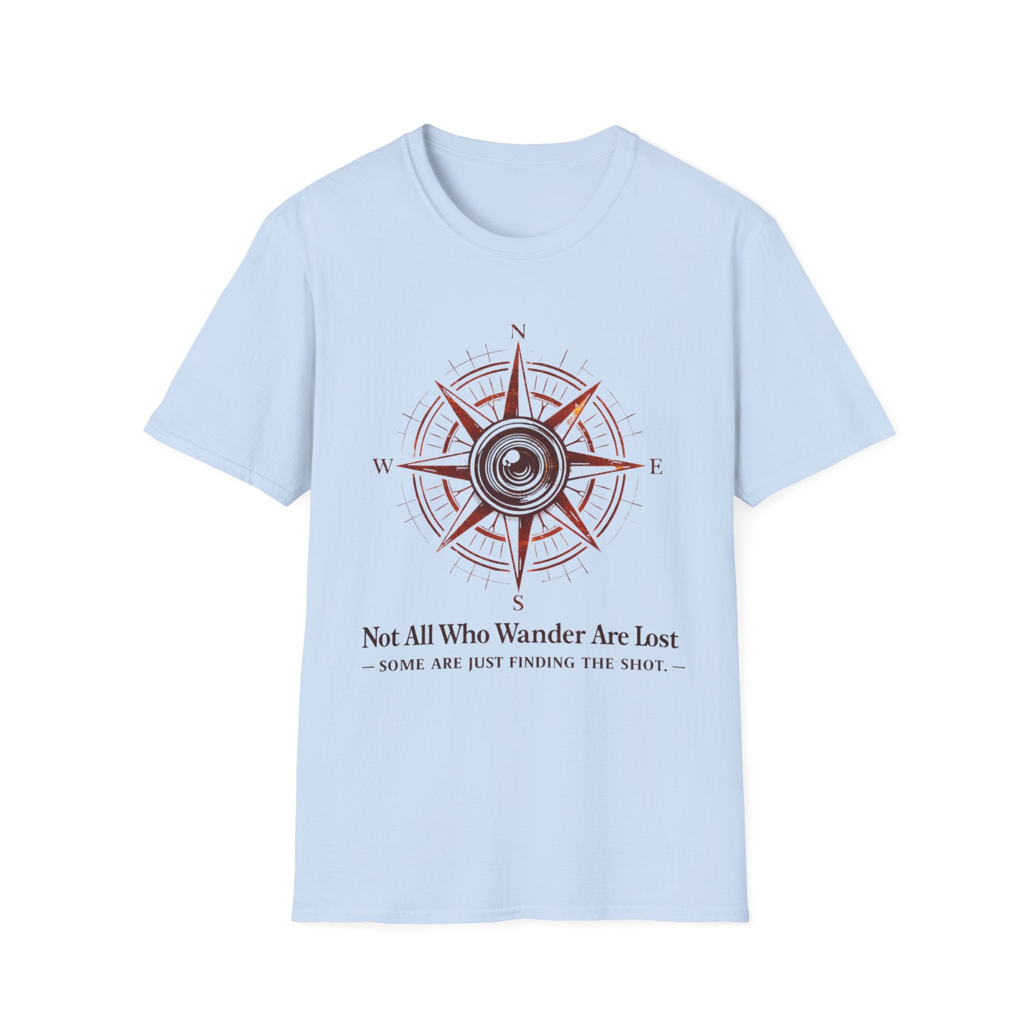Not All Who Wander Are Lost T-Shirt