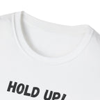 Hold Up Wait A Minute I See A Squirrel T-Shirt