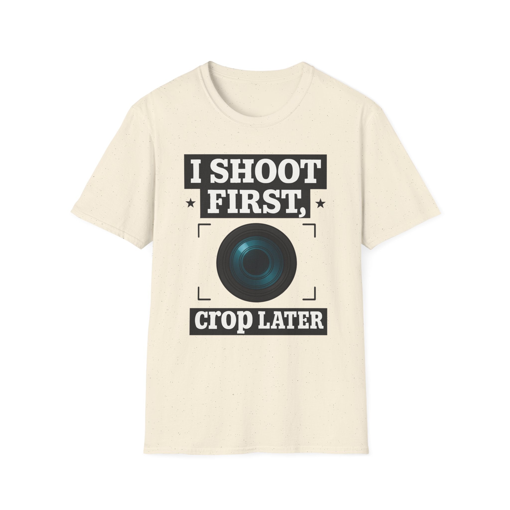 I Shoot First Crop Later T-Shirt