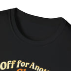 Off for Another Shot T-Shirt