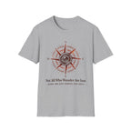 Not All Who Wander Are Lost T-Shirt