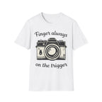 Finger Always On The Trigger T-Shirt