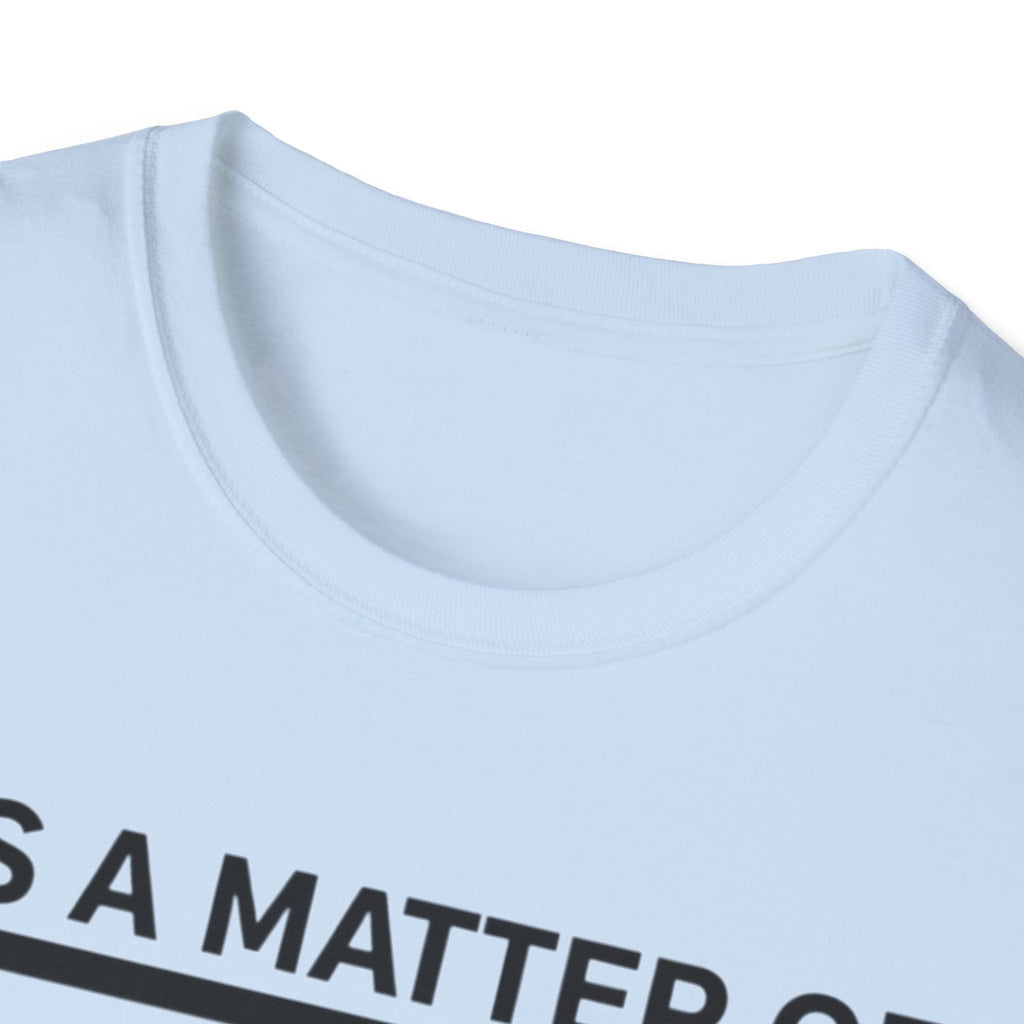It's a Matter of Perspective T-Shirt