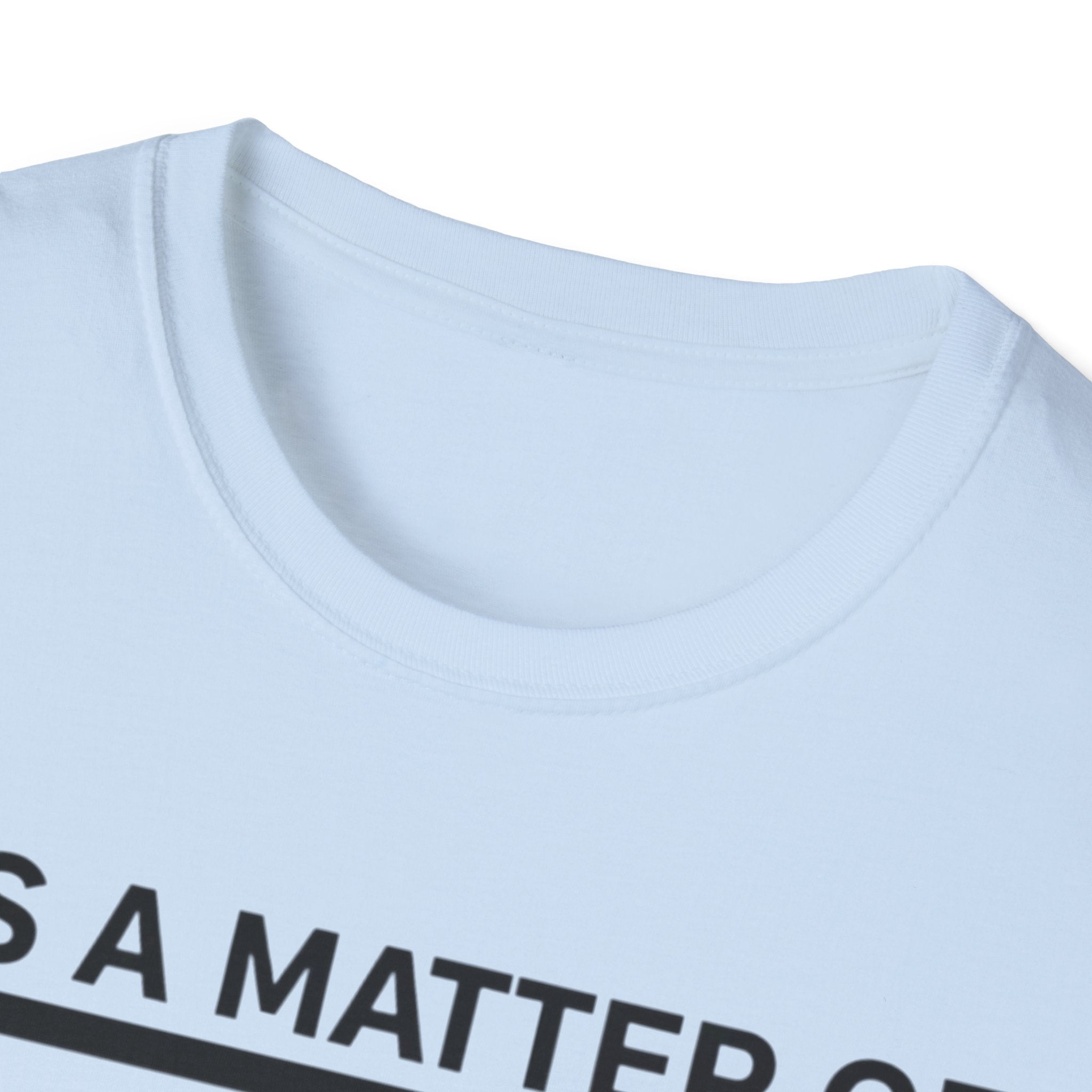 It's a Matter of Perspective T-Shirt
