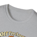 Off for Another Shot T-Shirt