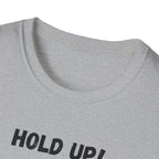 Hold Up Wait A Minute I See A Squirrel T-Shirt