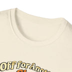 Off for Another Shot T-Shirt
