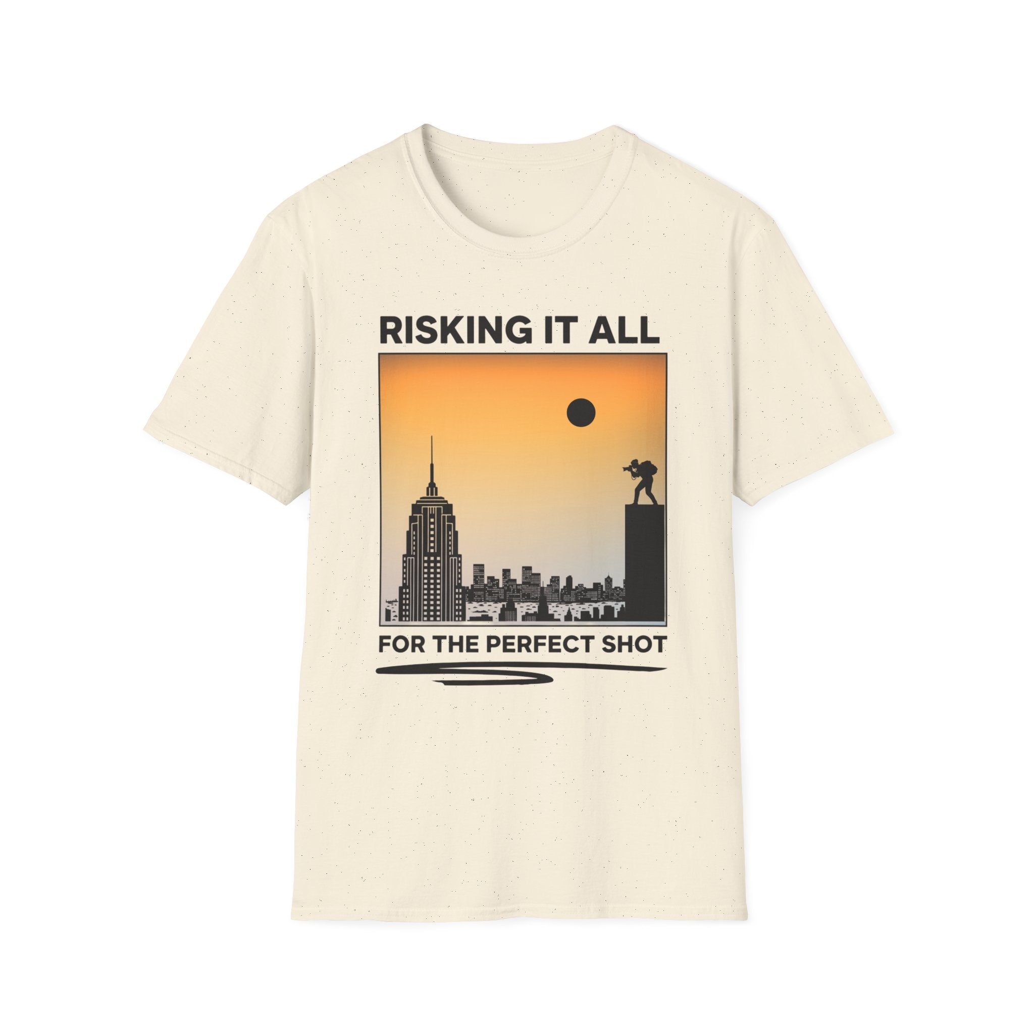 Risking It All For The Perfect Shot T-Shirt